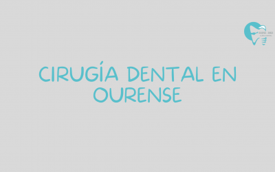 Cirugía dental en Ourense