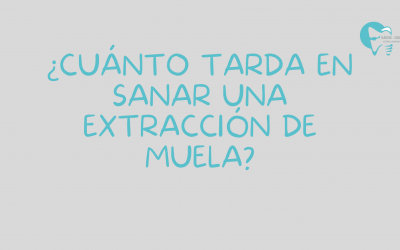 Cuánto tarda en sanar una extracción de muela y qué cuidados debes seguir