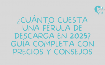 ¿Cuánto cuesta una férula de descarga en 2025? Guía completa con precios y consejos